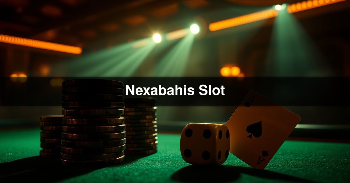 Nexabahis Slot